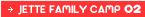 JETTE FAMILY CAMP 02